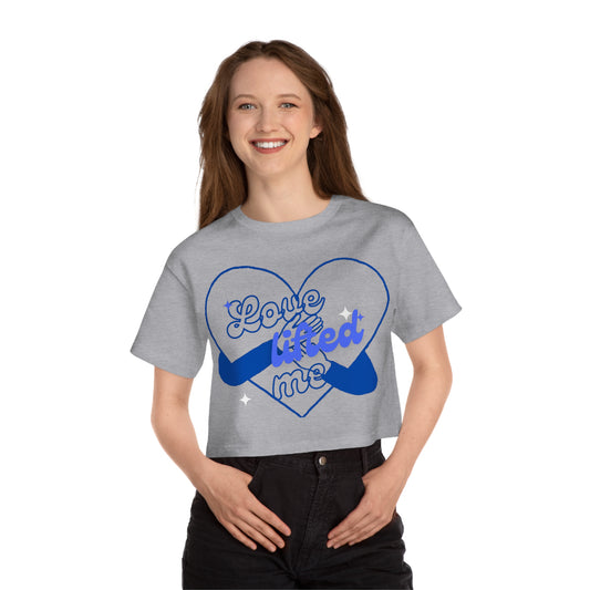 Love lifted me - Cropped T-Shirt